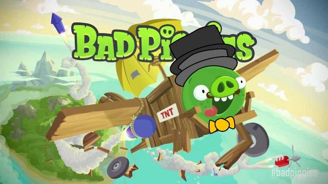 Bad Piggies Theme (Monsieur Bowtie edition) смотреть онлайн