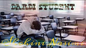 SHOHINI NASIMI - DARDI STUDENT - ШОХИН НАСИМИ- ХОНАИ ТОРИК СИГОРИ БОРИК  #2024