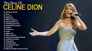 Celine Dion Hits Songs 2023 ? Greatest playlist Songs Celine Dion 2024 ? Best Songs of World Divas
