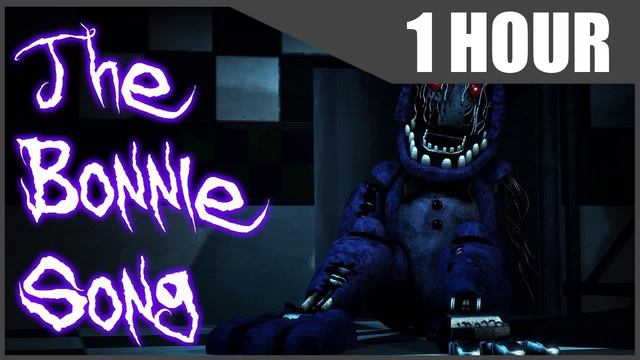 The Bonnie Song - FNaF 2 Song By Groundbreaking [1 Hour Version]