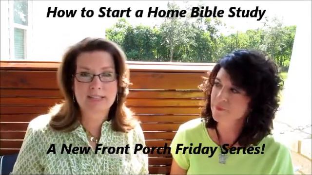 How to Start Home Bible Study: A Front Porch Friday Series смотреть онлайн