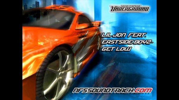 Lil Jon - Get Low (NFS Underground 1)
