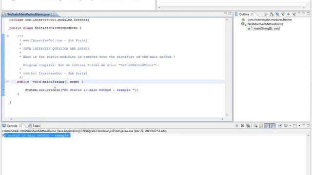 Fresher Java Interview Question Answer What if the static modifier is removed from the signature of смотреть онлайн