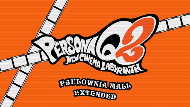 Paulownia Mall - Persona Q2: New Cinema Labyrinth OST [Extended]