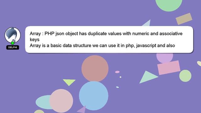 Array : PHP json object has duplicate values with numeric and associative keys смотреть онлайн