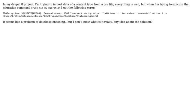 Drupal: Migration from csv problem (Incorrect string value: 'xAB Nove...') смотреть онлайн