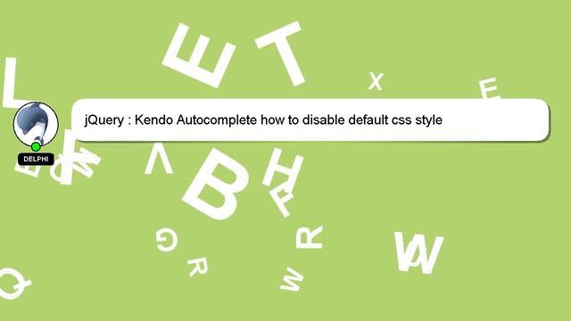 jQuery : Kendo Autocomplete how to disable default css style смотреть онлайн