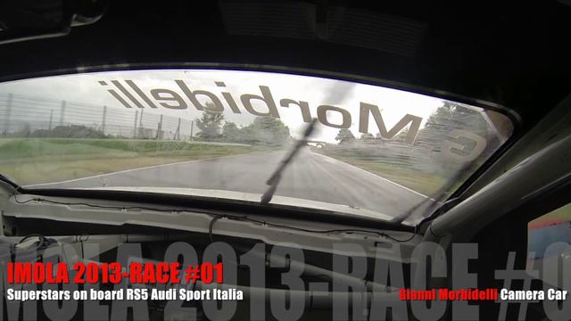 CAMERA CAR by GIANNI MORBIDELLI SUPERSTARS IMOLA 2013 - FIGHTING against BIAGI смотреть онлайн