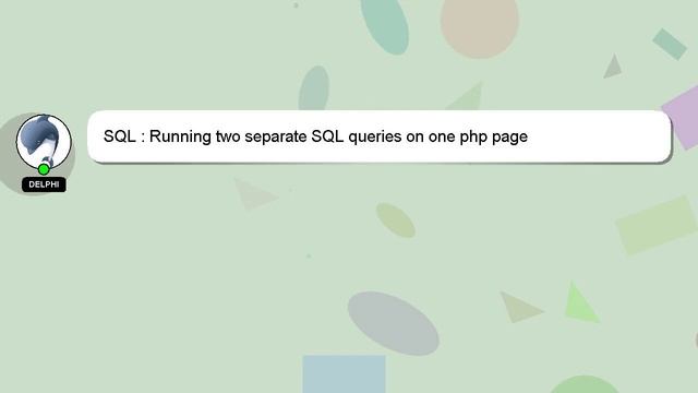 SQL : Running two separate SQL queries on one php page смотреть онлайн