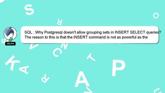 SQL : Why Postgresql doesn't allow grouping sets in INSERT SELECT queries? смотреть онлайн