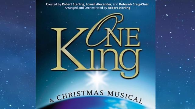 One King - A Christmas Musical FULL ALBUM {Robert Sterling} смотреть онлайн