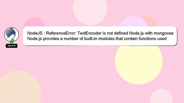NodeJS : ReferenceError: TextEncoder is not defined Node.js with mongoose смотреть онлайн