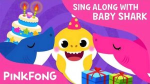 Baby Shark's Birthday | Sing Along with Baby Shark | Pinkfong Songs for Children