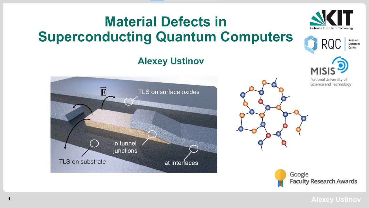 Alexey Ustinov, Material Defects in Superconducting Quantum Computers смотреть онлайн