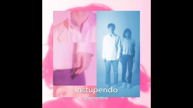Instupendo - Clementine