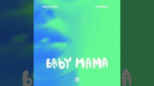 Baby mama - Скриптонит & Райда