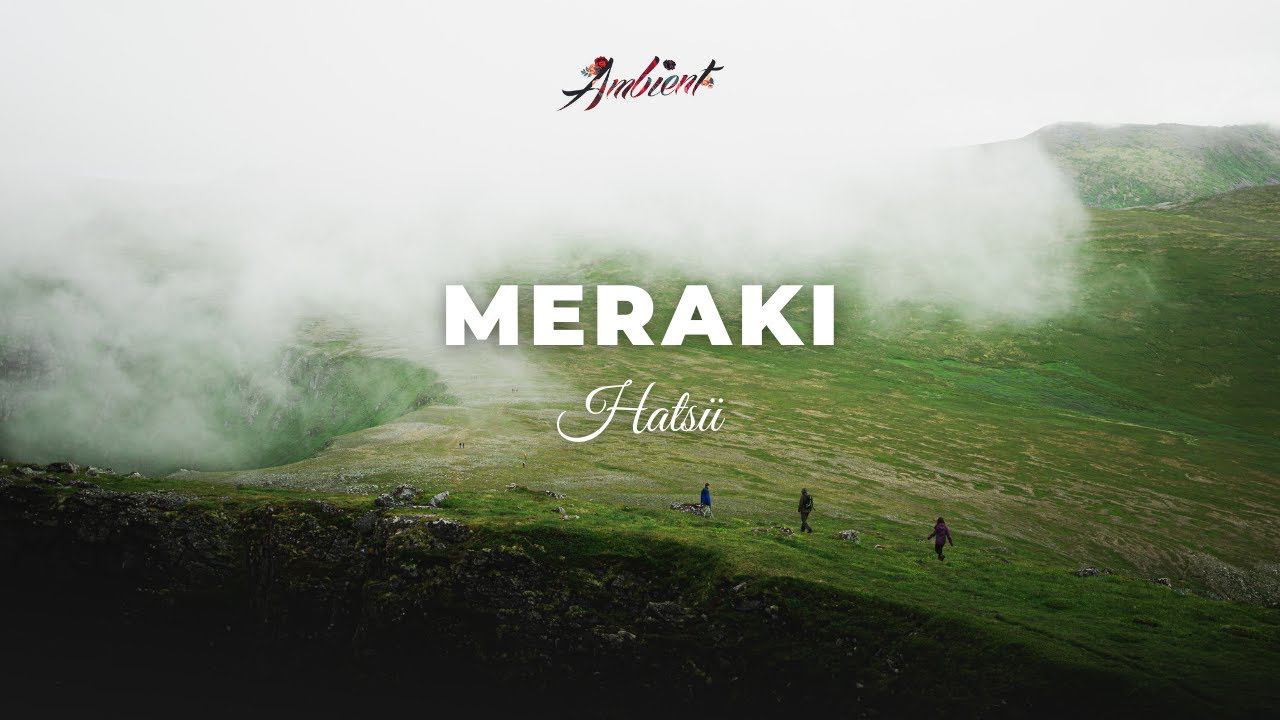 Hatsü - Meraki [ambient drone meditation] смотреть онлайн