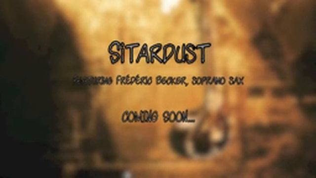 Sitardust Teaser #4 Frédéric Becker смотреть онлайн