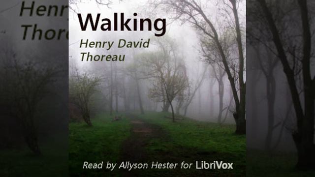 Walking (Version 2) by Henry David Thoreau read by Allyson Hester | Full Audio Book смотреть онлайн