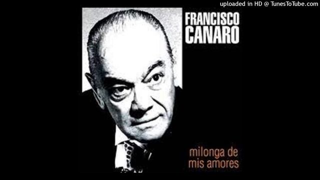 Milonga de Mis Amores - Francisco Canaro смотреть онлайн