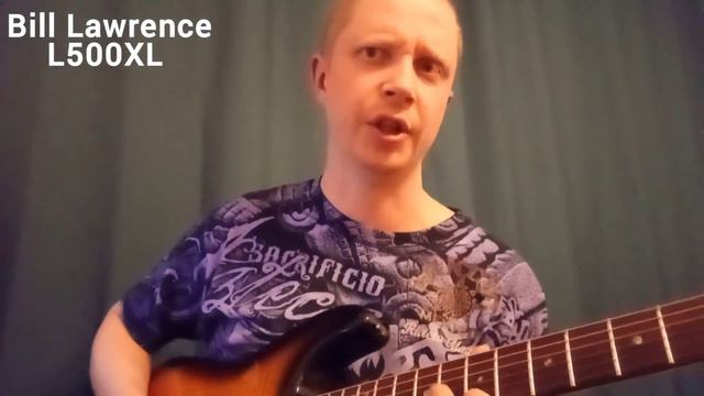 Bill Lawrence L500XL. Первые впечатления смотреть онлайн