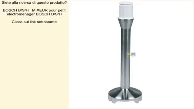 BOSCH B/S/H MIXEUR pour petit electromenager BOSCH B/S/H смотреть онлайн