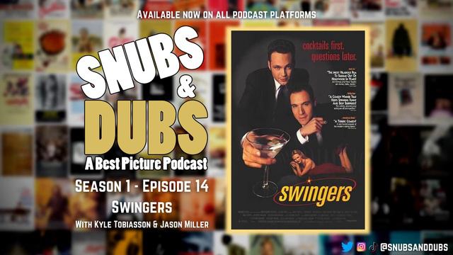 Snubs & Dubs S01E14 - Swingers (1996) | Jon Favreau, Vince Vaughn, Doug Liman Film