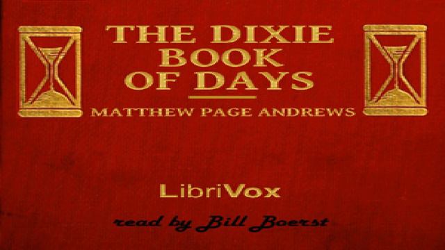 Dixie Book of Days | Page Andrews | *Non-fiction, General Fiction, History, Poetry | English | 1/3 смотреть онлайн