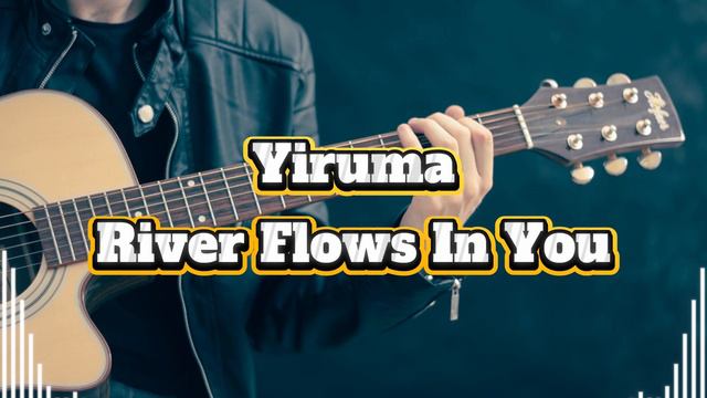 Yiruma - River Flows In You || Accoustic Guitar смотреть онлайн