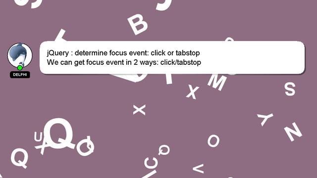 jQuery : determine focus event: click or tabstop смотреть онлайн
