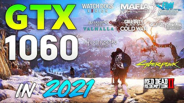 GeForce GTX 1060 6GB in 2021 смотреть онлайн