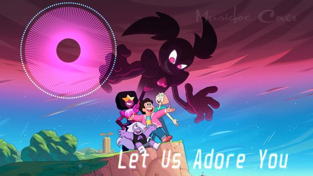 [Music box Cover] Steven Universe: The Movie - Let Us Adore You смотреть онлайн