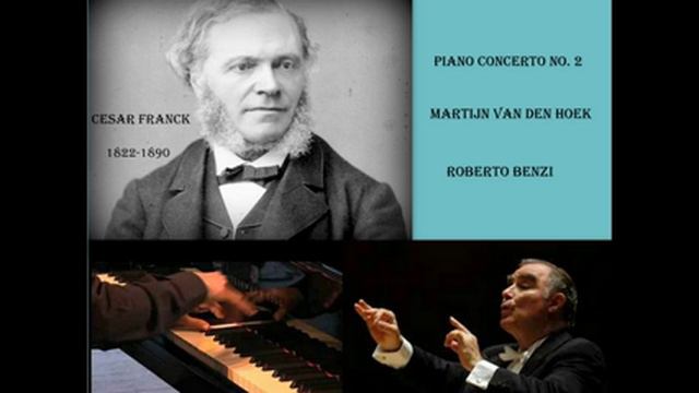 Cesar Franck: Piano Concerto No. 2 in B minor, Op 11, Martijn van den Hoek смотреть онлайн