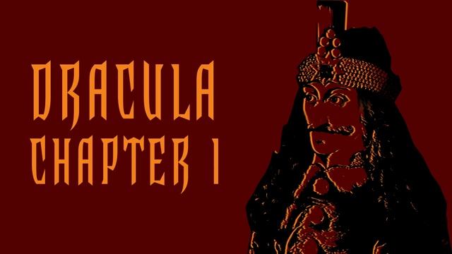 Dracula - Chapter 1 смотреть онлайн