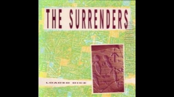 SURRENDERS-Loaded Dice