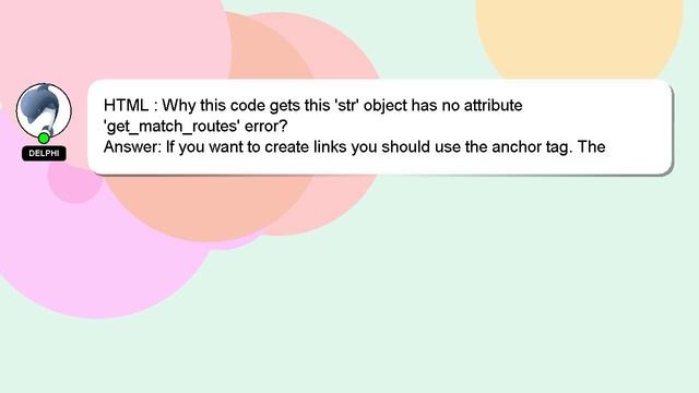 HTML : Why this code gets this 'str' object has no attribute 'get_match_routes' error? смотреть онлайн