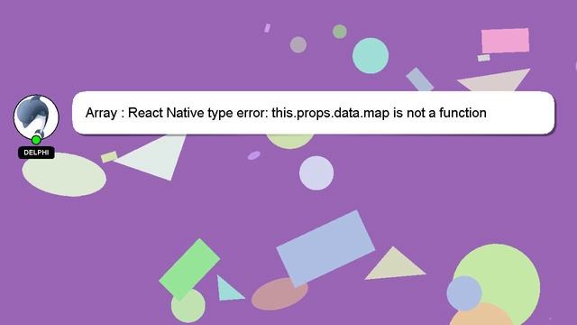 Array : React Native type error: this.props.data.map is not a function смотреть онлайн