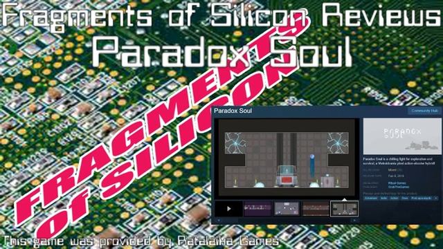 Fragments of Silicon Reviews: Paradox Soul смотреть онлайн
