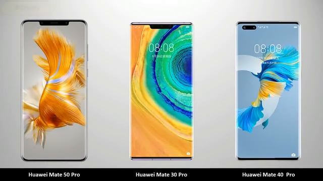 Huawei Mate 50 Pro Vs Huawei Mate 30 Pro Vs Huawei Mate 40 Pro - Comparison