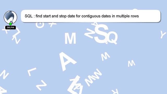 SQL : find start and stop date for contiguous dates in multiple rows смотреть онлайн