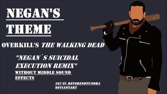 Negan's Theme-- The Walking Dead Overkill, No middle sound effects смотреть онлайн