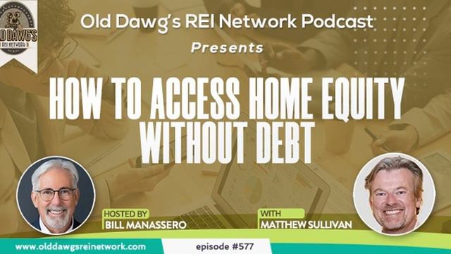 577: How to Access Home Equity Without Debt смотреть онлайн