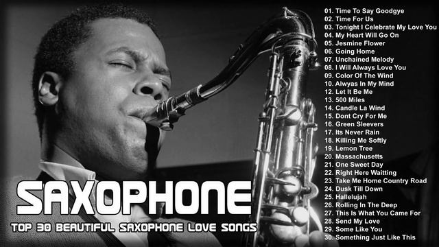 Best Relaxing Instrumental Saxophone Music: Top 30 Beautiful Saxophone Love Songs All Time смотреть онлайн