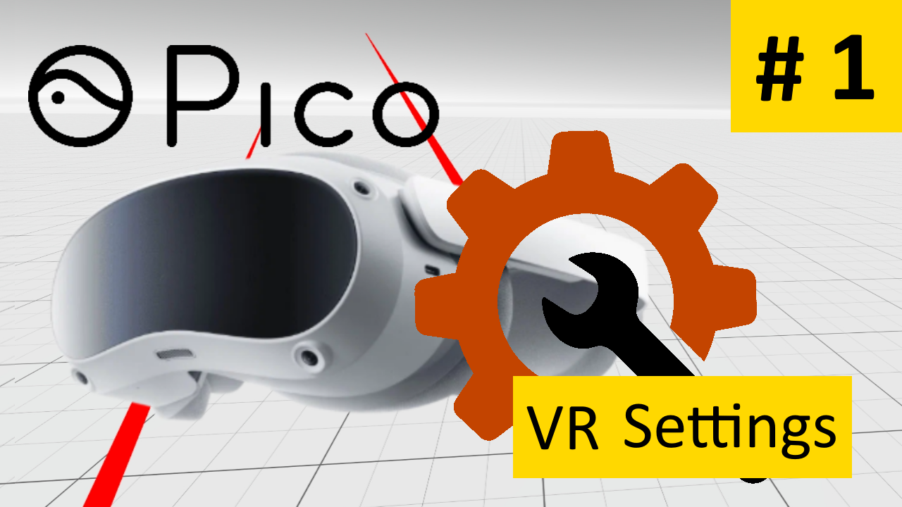 [гайд] Создаем VR игру с нуля # 1 || PICO4 || Вводная часть