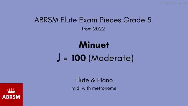 ABRSM Flute Grade 5 from 2022, Minuet ♩= 100 (Moderate) Flute & Piano midi with metronome смотреть онлайн