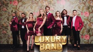 Кавер группа - Лакшери бэнд Москва