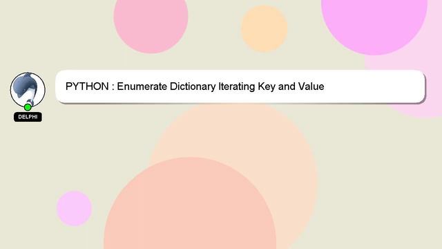 PYTHON : Enumerate Dictionary Iterating Key and Value смотреть онлайн