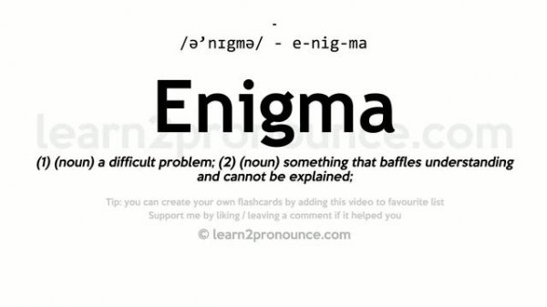 Pronunciation of Enigma | Definition of Enigma