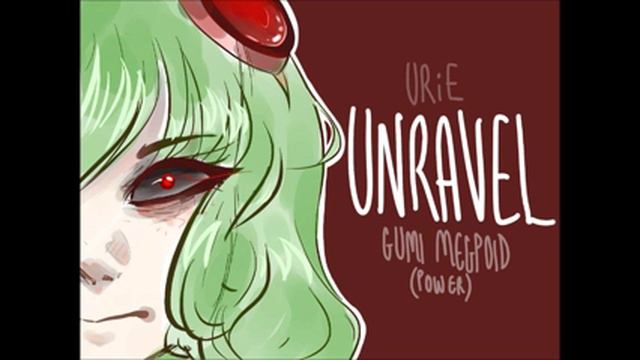 【Megpoid GUMI (power)】Unravel 「dj-Jo Remix」 【VOCALOID 3】 смотреть онлайн