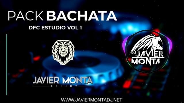 PACK BACHATA - MUSICA PARA DJ- JAVIER MONTA DJ смотреть онлайн